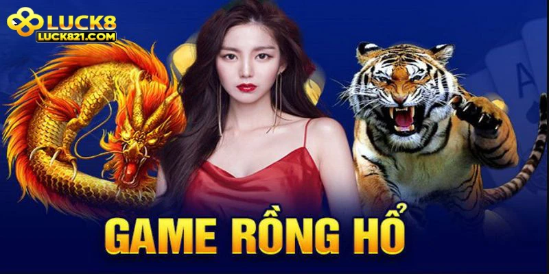 Mẹo chơi Rồng Hổ hiệu quả bắt đầu từ việc hiểu luật